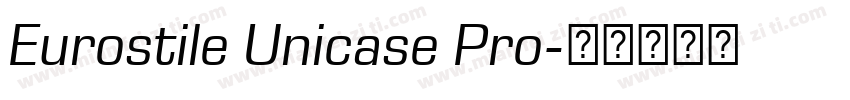 Eurostile Unicase Pro字体转换